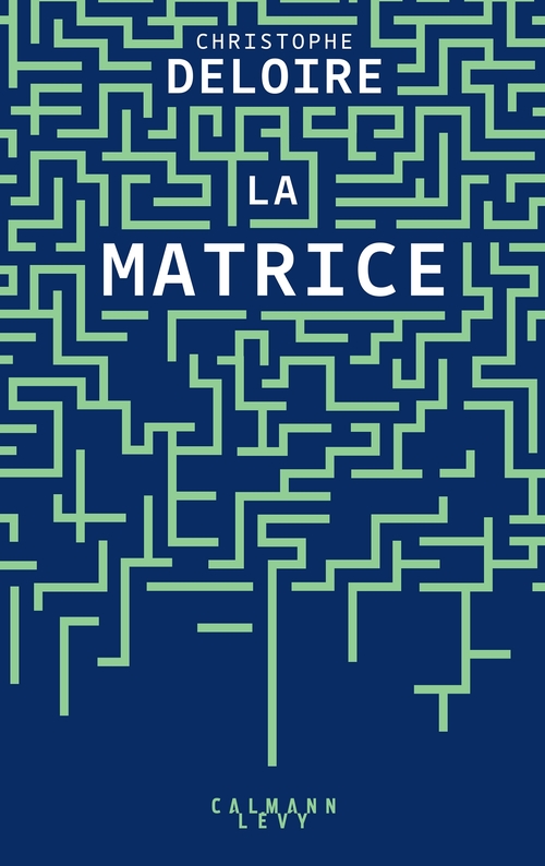 Couverture ebook de La Matrice, de Christophe Deloire