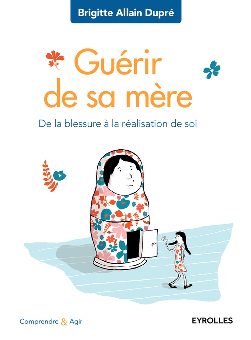 ebook cover of Guérir de sa mère, by Brigitte Allain dupré
