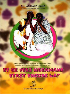 Couverture ebook de Et si Yéri Ndiamane était encore là, de El Hadji Ale Niang