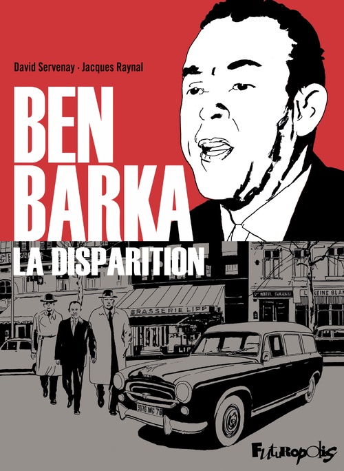 ebook cover of Ben Barka. La disparition, by Jacques Raynal, David Servenay