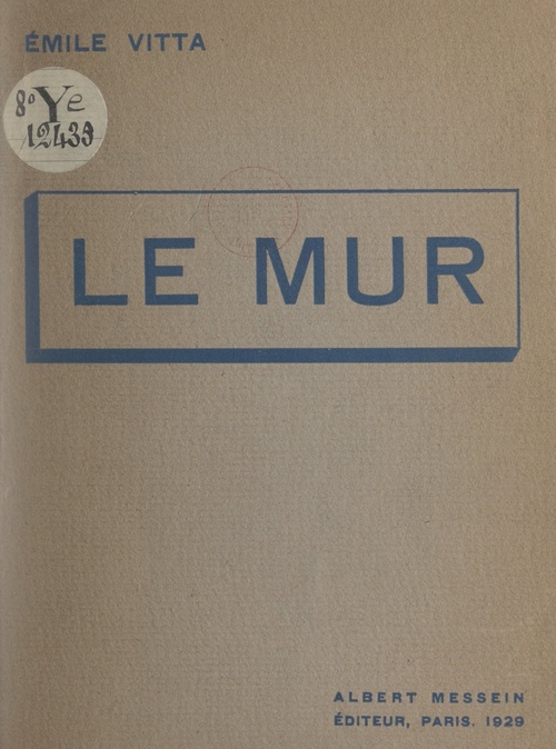 Couverture ebook de Le mur, de Emile Vitta