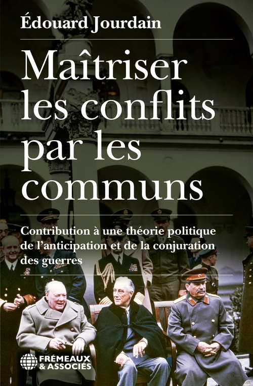 Couverture ebook de Maîtriser les conflits par les communs, de Edouard Jourdain