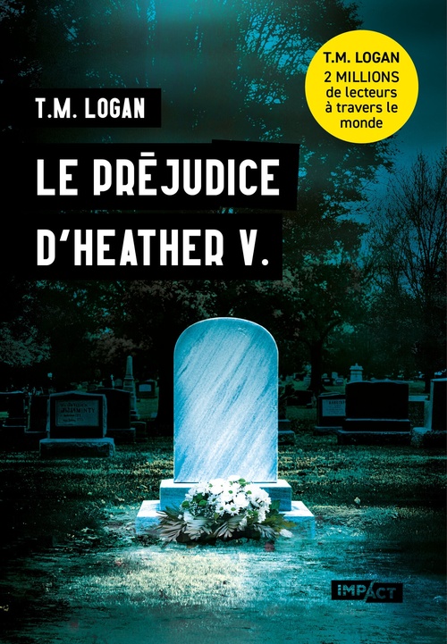 ebook cover of Le préjudice d'Heather V., by T.M. Logan