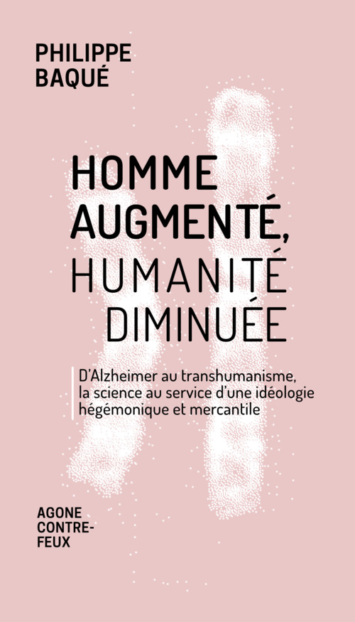 ebook cover of Homme augmenté, humanité diminuée, by Philippe Baque