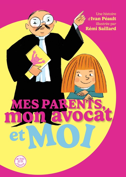 Couverture ebook de Mes parents, mon avocat et moi, de Ivan Péault, Rémi Saillard