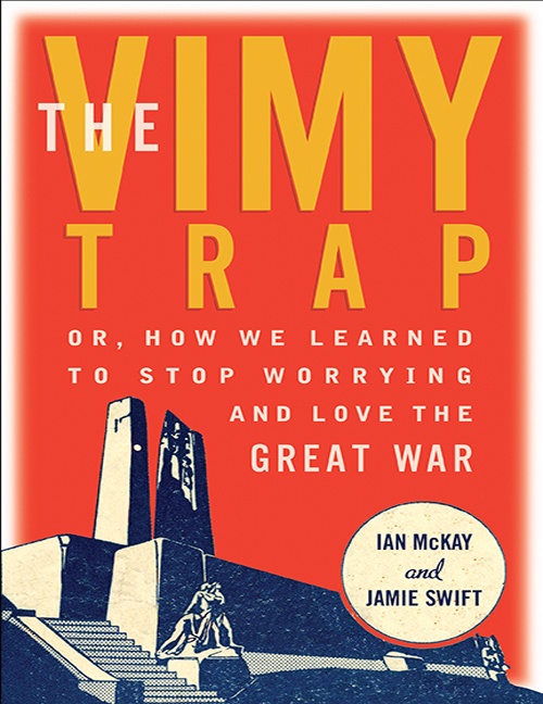 Couverture ebook de The Vimy Trap, de Ian Mckay, Jamie Swift