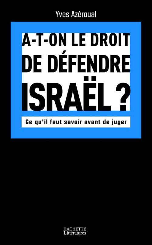 Couverture ebook de A-t-on le droit de défendre Israël, de Yves Azéroual