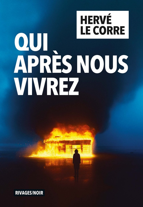 Couverture ebook de Qui après nous vivrez, de Herve Le Corre