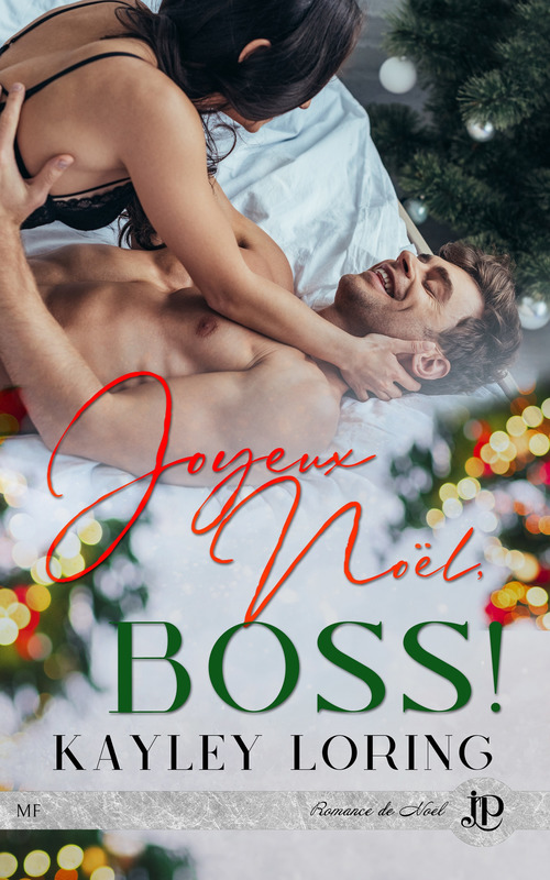 Couverture ebook de Joyeux noël Boss !, de Kayley Loring