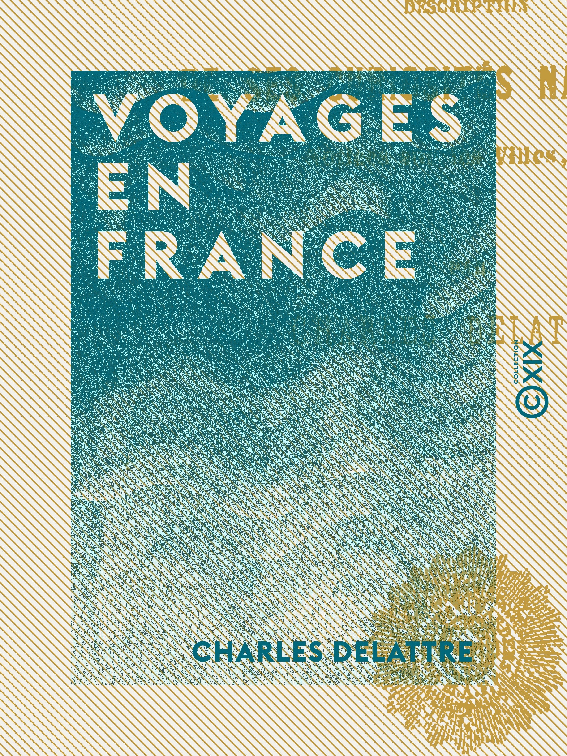 Couverture ebook de Voyages en France, de Charles Delattre