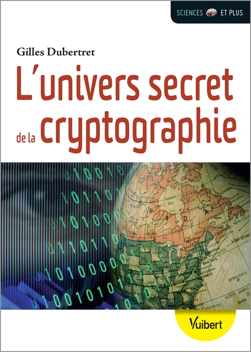 Couverture ebook de L'univers secret de la cryptographie, de Gilles Dubertret