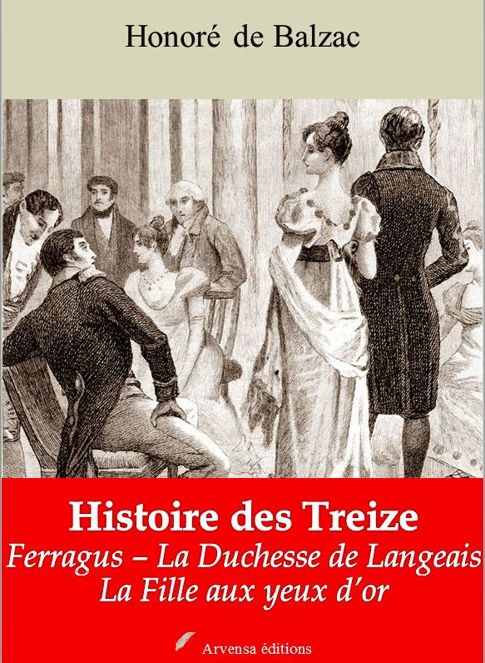 ebook cover of Histoire des Treize (Ferragus - La Duchesse de Langeais - La Fille aux yeux d´or - suivi d'annexes, by Honore De Balzac