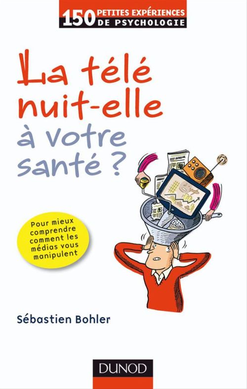Couverture ebook de La télé nuit-elle à votre santé ?, de Sébastien Bohler