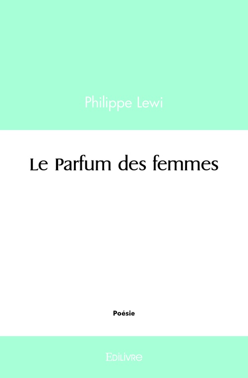 ebook cover of Le Parfum des femmes, by Philippe Lewi