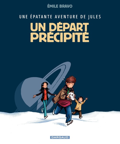 Couverture ebook de Une épatente avanture de Jules - Tome 4 - Un départ précipité, de Emile Bravo