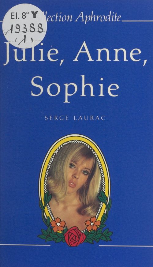 Couverture ebook de Julie, Anne et Sophie, de Serge Laurac