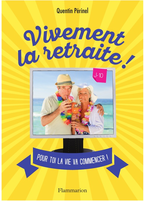 ebook cover of Vivement la retraite !, by Quentin Périnel