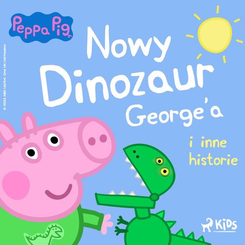 Couverture audiobook de ´Swinka Peppa - Nowy dinozaur George´a i inne historie, de Neville Astley, Mark Baker