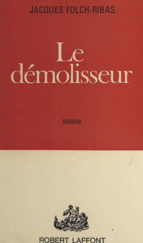 Couverture ebook de Le démolisseur, de Jacques Folch-ribas