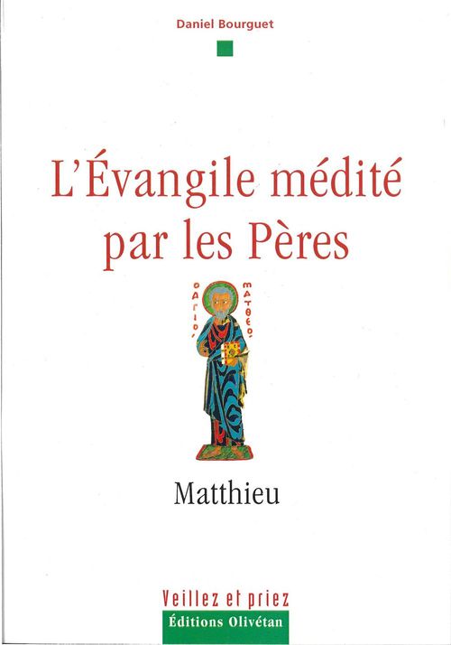 Couverture ebook de L'évangile médité par les pères - Matthieu, de Daniel Bourguet