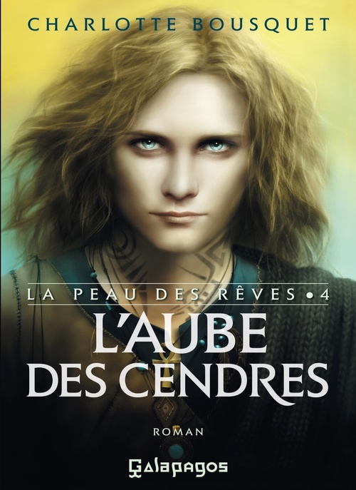 ebook cover of La peau des rêves - Tome 4 L'aube des cendres, by Charlotte Bousquet