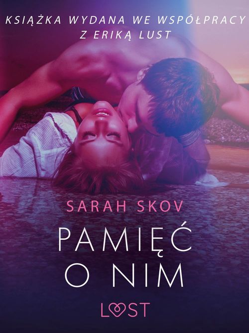 Couverture ebook de Pamie´c o nim - opowiadanie erotyczne, de Sarah Skov
