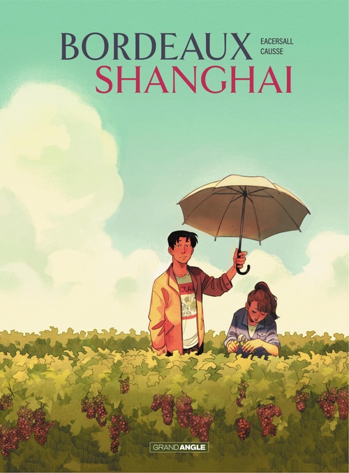 Couverture ebook de Bordeaux/Shanghai - Tome 1 - Bordeaux/Shanghai, de Mark Eacersall