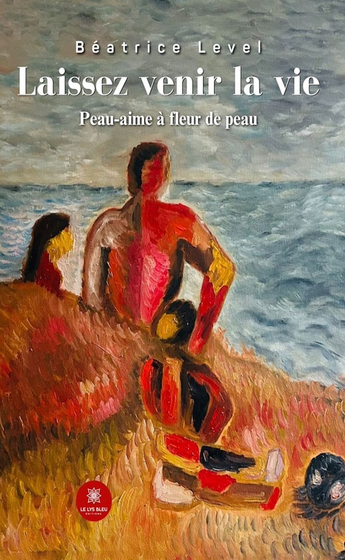 ebook cover of Laissez venir la vie, by Béatrice Level