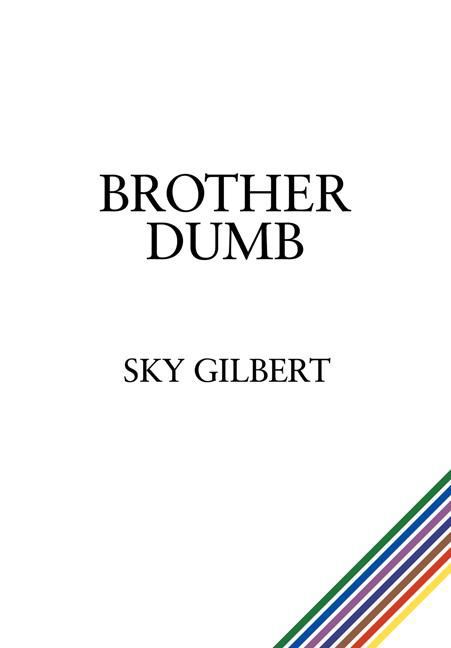 ebook cover of Brother Dumb, by Canadian Broadcasting Corporation, Sky Gilbert, Viola Macmillan