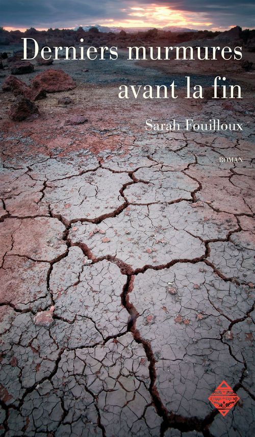 Couverture ebook de Derniers murmures avant la fin, de Sarah Fouilloux