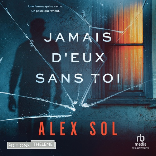 Couverture audiobook de Jamais d'eux sans toi, de Alex Sol