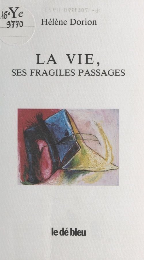 Couverture ebook de La Vie, ses fragiles passages, de Hélène Dorion