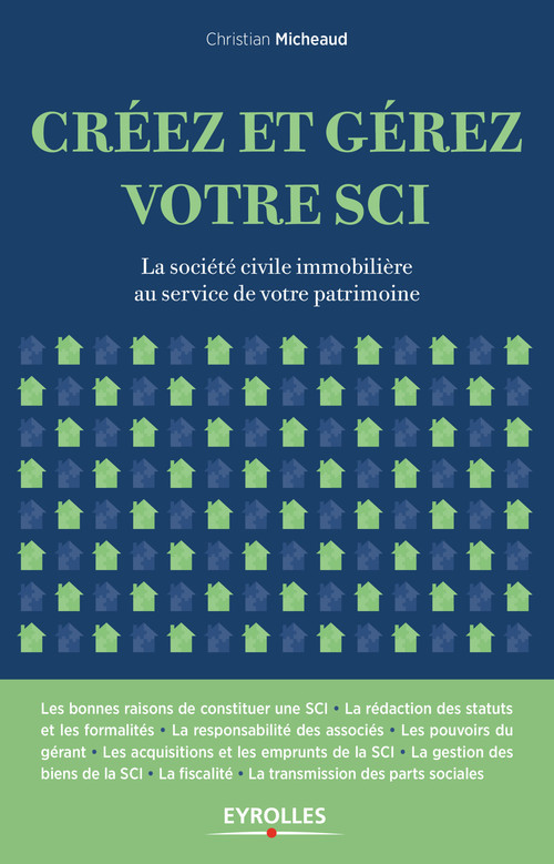 Couverture ebook de Créez et gérez votre SCI, de Christian Micheaud
