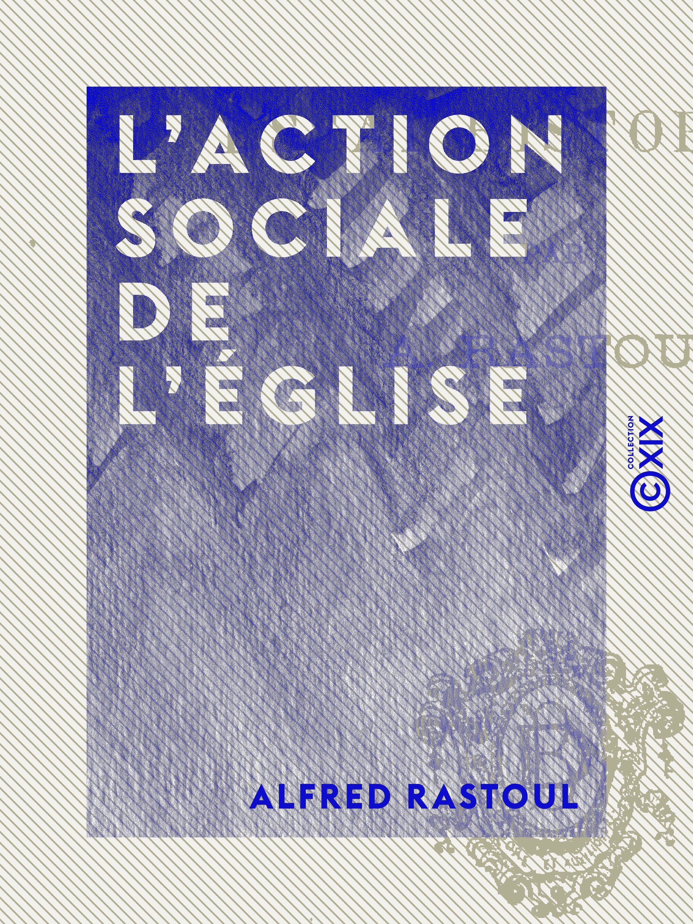ebook cover of L'Action sociale de l'Église, by Alfred Rastoul