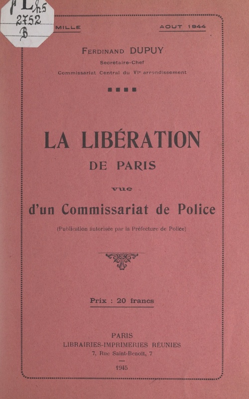 Couverture ebook de La Libération de Paris vue d'un commissariat de police, de Ferdinand Dupuy