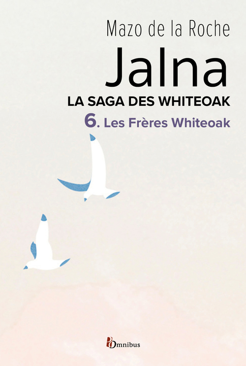 Couverture ebook de La saga des Jalna - tome 6 Les frères Whiteoak, de Mazo De La Roche