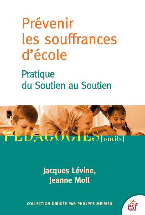Couverture ebook de Prévenir les souffrances d'école, de Levine Jacques/Moll