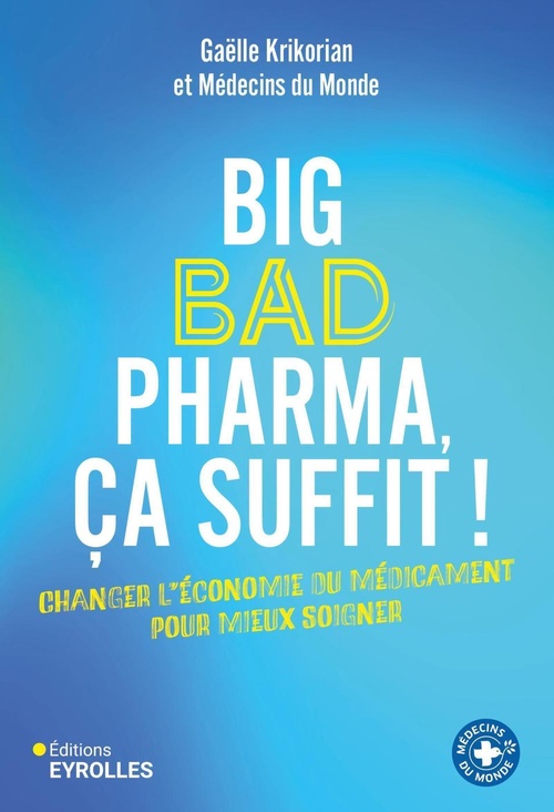 ebook cover of Big bad pharma, ça suffit !, by Gaëlle Krikorian