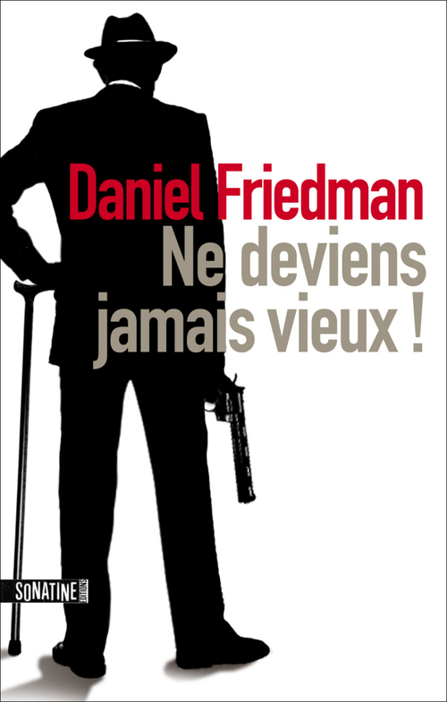 Couverture ebook de Ne deviens jamais vieux !, de Daniel Friedman