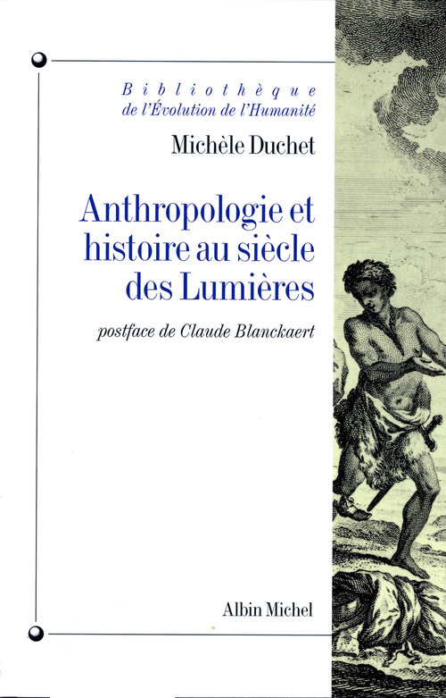 ebook cover of Anthropologie et histoire au siècle des lumières, by Michèle Duchet