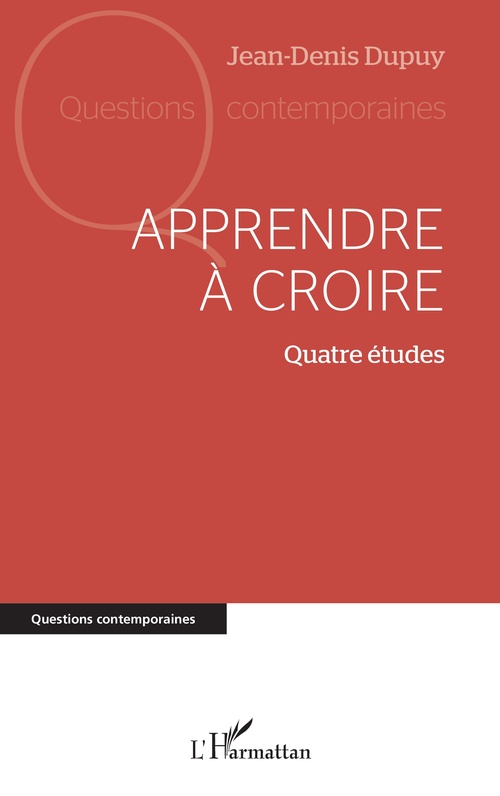 Couverture ebook de Apprendre à croire, de Jean-Denis Dupuy