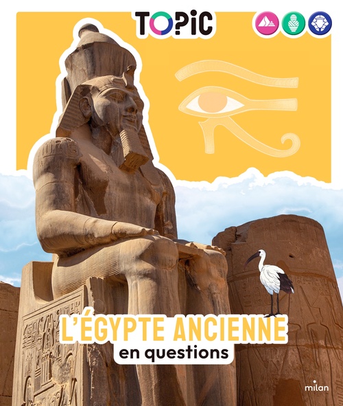 Couverture ebook de TOPIC - L'Égypte ancienne en questions - Dès 7 ans, de Sophie Lamoureux