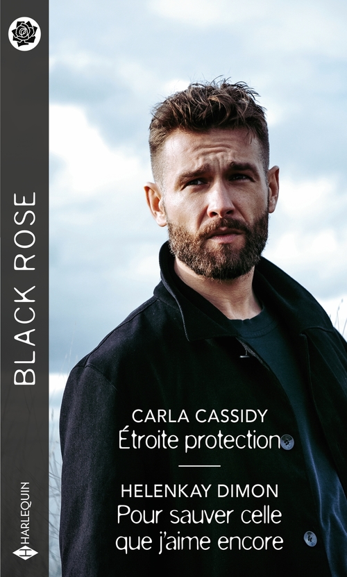 ebook cover of Étroite protection - Pour sauver celle que j'aime encore, by Carla Cassidy, HelenKay Dimon