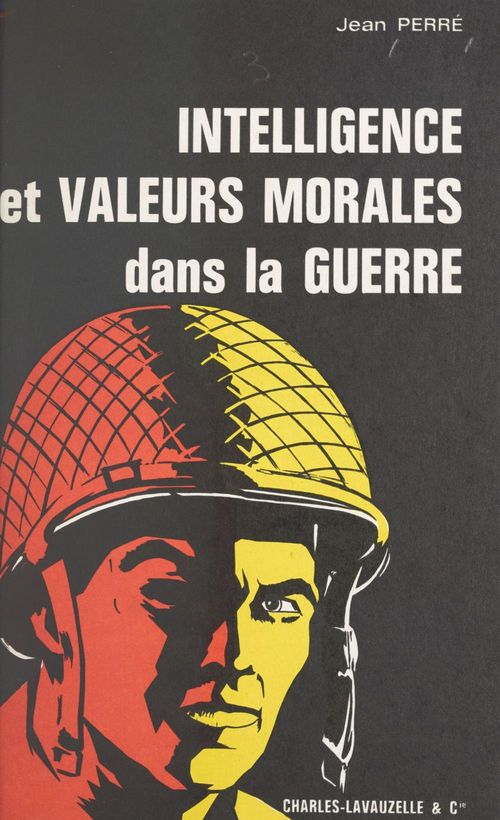 ebook cover of Intelligence et valeurs morales dans la guerre, by Jean Perre