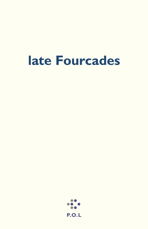 ebook cover of Late Fourcades, by Dominique Fourcade