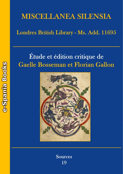 Couverture ebook de Miscellanea Silensia - Londres, British Library, Ms. Add. 11695, de Gaelle Bosseman, Florian Gallon