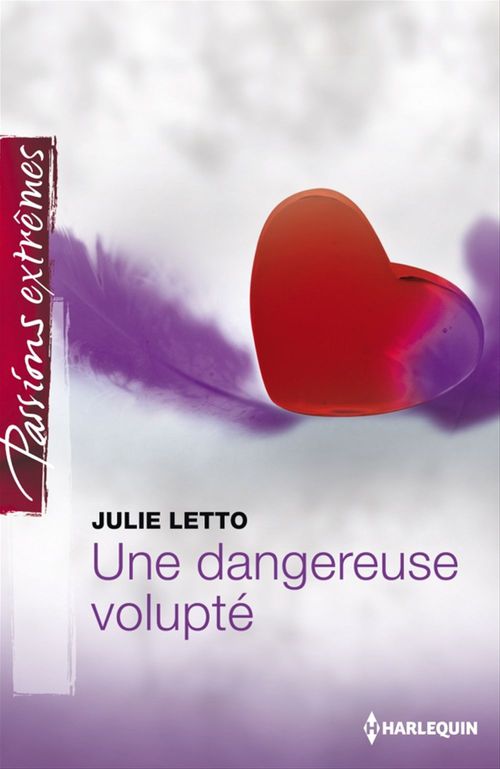 ebook cover of Une dangereuse volupté, by Julie Leto