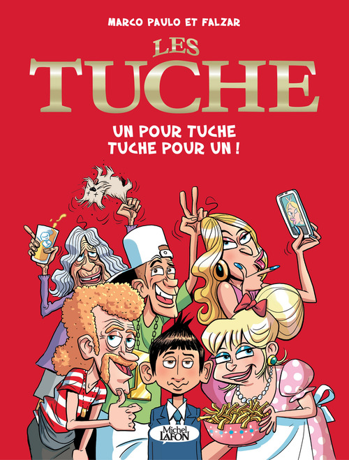 ebook cover of Les Tuche - tome 1 Un pour Tuche Tuche pour un !, by Falzar, Marco Paulo