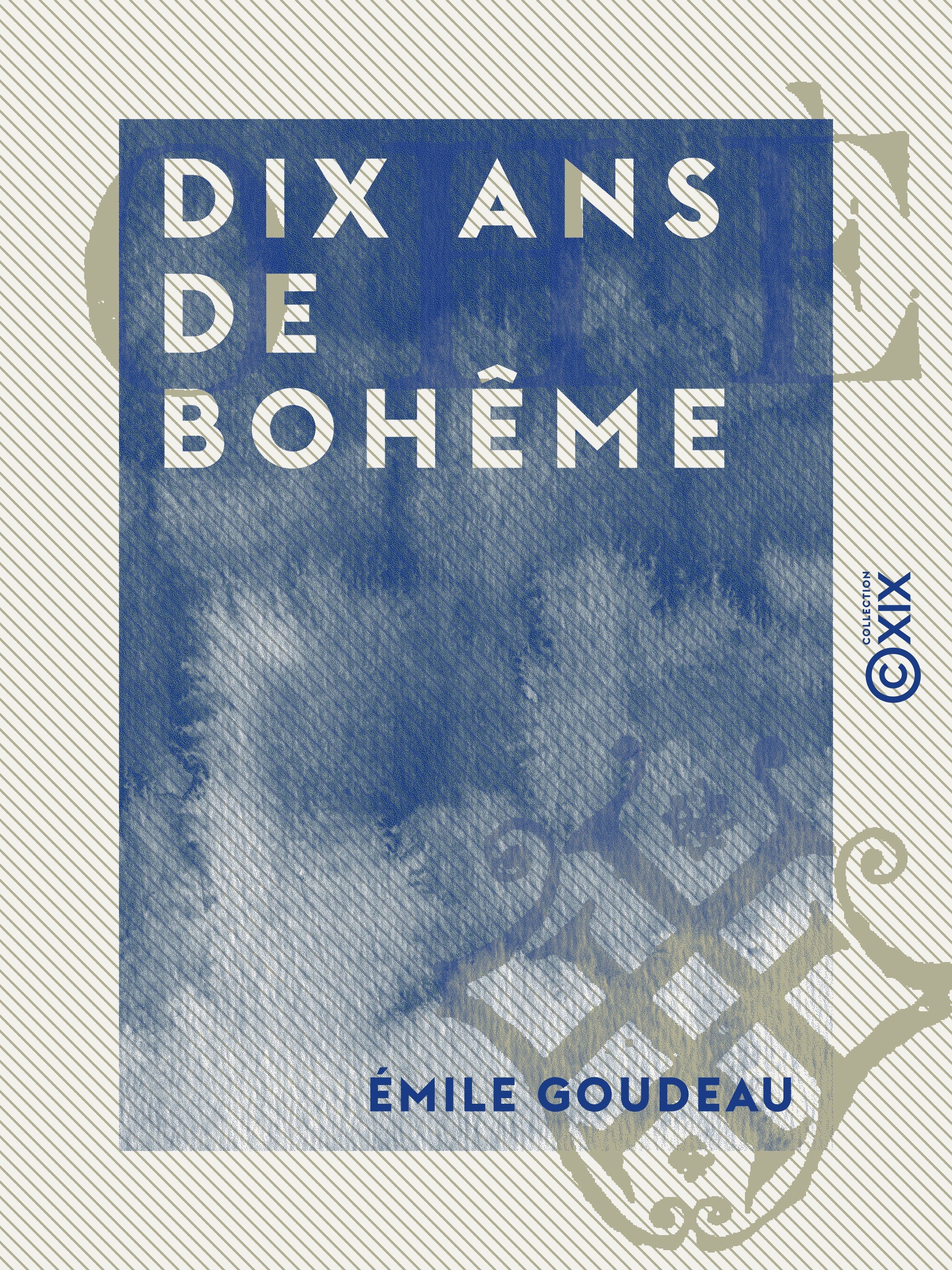 Couverture ebook de Dix ans de bohême, de Emile Goudeau