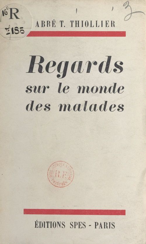 Couverture ebook de Regards sur le monde des malades, de Toussaint Thiollier